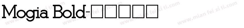 Mogia Bold字体转换